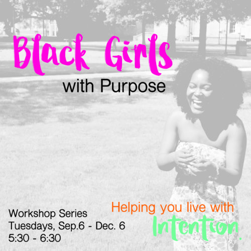 Black Girls with Purpose Workshop Flyer